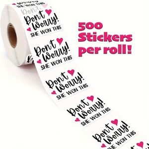 Heart Design Shipping Stickers Roll - Don’t Worry! SHE WON THIS 500 Count